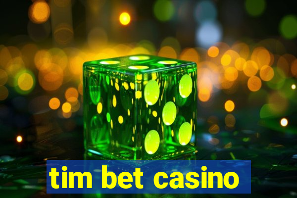 tim bet casino